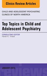 E-book Top Topics In Child & Adolescent Psychiatry, An Issue Of Child And Adolescent Psychiatric Clinics Of North America