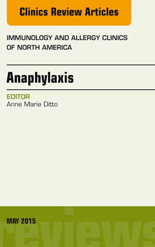 E-book Anaphylaxis, An Issue of Immunology and Allergy Clinics of North America