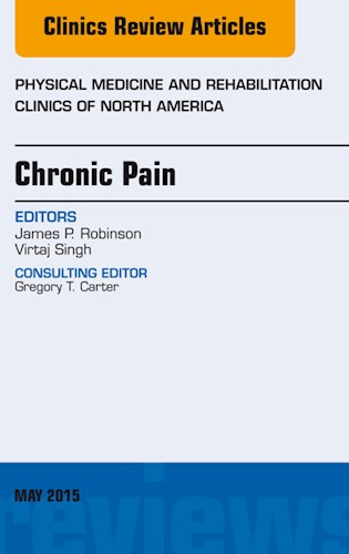 E-book Chronic Pain, An Issue of Physical Medicine and Rehabilitation Clinics of North America
