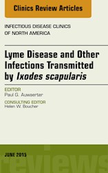 E-book Lyme Disease And Other Infections Transmitted By Ixodes Scapularis, An Issue Of Infectious Disease Clinics Of North America