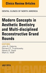 E-book Modern Concepts In Aesthetic Dentistry And Multi-Disciplined Reconstructive Grand Rounds, An Issue Of Dental Clinics Of North America