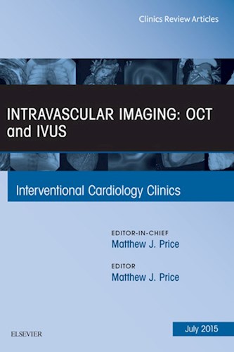 E-book Intravascular Imaging: OCT and IVUS, An Issue of Interventional Cardiology Clinics