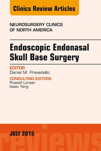 E-book Endoscopic Endonasal Skull Base Surgery, An Issue of Neurosurgery Clinics of North America