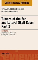 E-book Tumors Of The Ear And Lateral Skull Base: Part 2, An Issue Of Otolaryngologic Clinics Of North America
