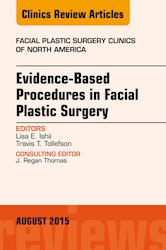 E-book Evidence-Based Procedures In Facial Plastic Surgery, An Issue Of Facial Plastic Surgery Clinics Of North America