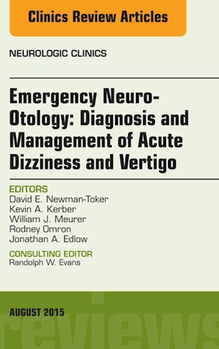 E-book Emergency Neuro-Otology: Diagnosis and Management of Acute Dizziness and Vertigo, An Issue of Neurologic Clinics