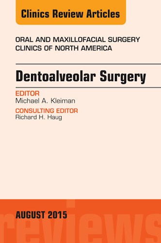 E-book Dentoalveolar Surgery, An Issue of Oral and Maxillofacial Clinics of North America