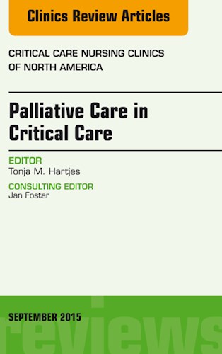  Palliative Care In Critical Care  An Issue Of Critical Care Nursing Clinics Of North America