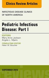 E-book Pediatric Infectious Disease: Part I, An Issue Of Infectious Disease Clinics Of North America