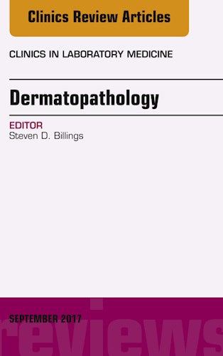  Dermatopathology  An Issue Of Clinics In Laboratory Medicine