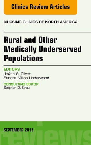 E-book Rural and Other Medically Underserved Populations, An Issue of Nursing Clinics of North America 50-3
