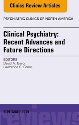 E-book Clinical Psychiatry: Recent Advances And Future Directions, An Issue Of Psychiatric Clinics Of North America