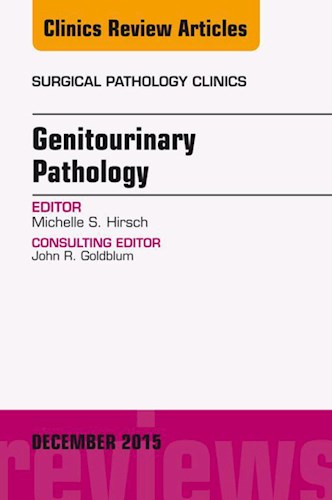 E-book Genitourinary Pathology, An Issue of Surgical Pathology Clinics