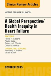 E-book A Global Perspective/Health Inequity In Heart Failure, An Issue Of Heart Failure Clinics