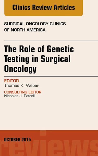 E-book The Role of Genetic Testing in Surgical Oncology, An Issue of Surgical Oncology Clinics of North America