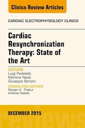 E-book Cardiac Resynchronization Therapy: State Of The Art, An Issue Of Cardiac Electrophysiology Clinics