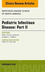 E-book Pediatric Infectious Disease: Part Ii, An Issue Of Infectious Disease Clinics Of North America