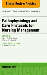 E-book Pathophysiology And Care Protocols For Nursing Management, An Issue Of Nursing Clinics