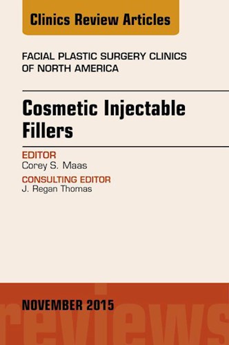 E-book Cosmetic Injectable Fillers, An Issue of Facial Plastic Surgery Clinics of North America