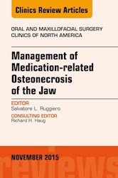 E-book Management Of Medication-Related Osteonecrosis Of The Jaw, An Issue Of Oral And Maxillofacial Clinics Of North America 27-4