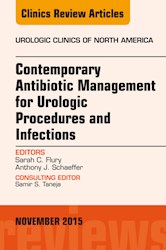 E-book Contemporary Antibiotic Management For Urologic Procedures And Infections, An Issue Of Urologic Clinics