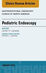 E-book Pediatric Endoscopy, An Issue Of Gastrointestinal Endoscopy Clinics Of North America