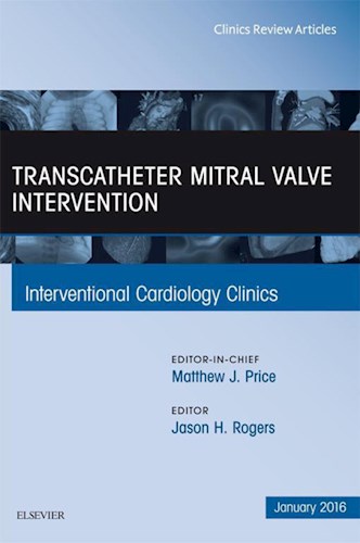 E-book Transcatheter Mitral Valve Intervention, An Issue of Interventional Cardiology Clinics