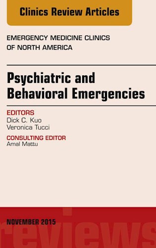 E-book Psychiatric and Behavioral Emergencies, An Issue of Emergency Medicine Clinics of North America