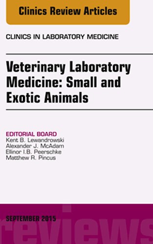 E-book Veterinary Laboratory Medicine: Small and Exotic Animals, An Issue of Clinics in Laboratory Medicine