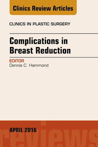 E-book Complications in Breast Reduction, An Issue of Clinics in Plastic Surgery