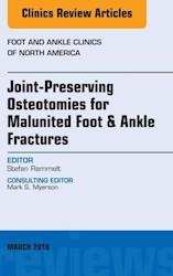 E-book Joint-Preserving Osteotomies For Malunited Foot & Ankle Fractures, An Issue Of Foot And Ankle Clinics Of North America