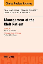 E-book Management Of The Cleft Patient, An Issue Of Oral And Maxillofacial Surgery Clinics Of North America
