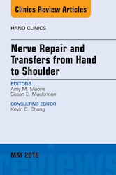E-book Nerve Repair And Transfers From Hand To Shoulder, An Issue Of Hand Clinics