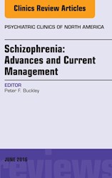 E-book Schizophrenia: Advances And Current Management, An Issue Of Psychiatric Clinics Of North America