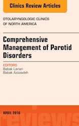 E-book Comprehensive Management Of Parotid Disorders, An Issue Of Otolaryngologic Clinics Of North America