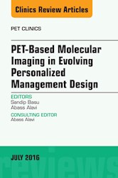 E-book Pet-Based Molecular Imaging In Evolving Personalized Management Design, An Issue Of Pet Clinics