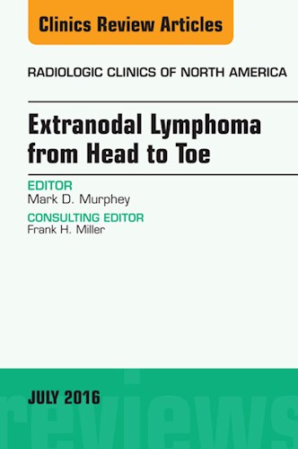 E-book Extranodal Lymphoma from Head to Toe, An Issue of Radiologic Clinics of North America