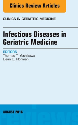 E-book Infectious Diseases in Geriatric Medicine, An Issue of Clinics in Geriatric Medicine