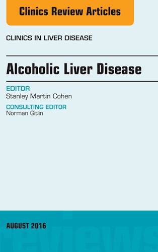 E-book Alcoholic Liver Disease, An Issue of Clinics in Liver Disease