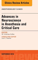 E-book Advances In Neuroscience In Anesthesia And Critical Care, An Issue Of Anesthesiology Clinics