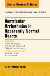 E-book Ventricular Arrhythmias In Apparently Normal Hearts, An Issue Of Cardiac Electrophysiology Clinics
