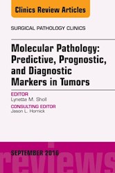 E-book Molecular Pathology: Predictive, Prognostic, And Diagnostic Markers In Tumors, An Issue Of Surgical Pathology Clinics