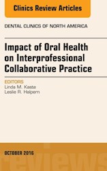 E-book Impact Of Oral Health On Interprofessional Collaborative Practice, An Issue Of Dental Clinics Of North America