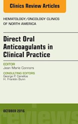 E-book Direct Oral Anticoagulants In Clinical Practice, An Issue Of Hematology/Oncology Clinics Of North America