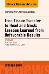 E-book Free Tissue Transfer To Head And Neck: Lessons Learned From Unfavorable Results, An Issue Of Clinics In Plastic Surgery