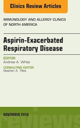 E-book Aspirin-Exacerbated Respiratory Disease, An Issue Of Immunology And Allergy Clinics Of North America