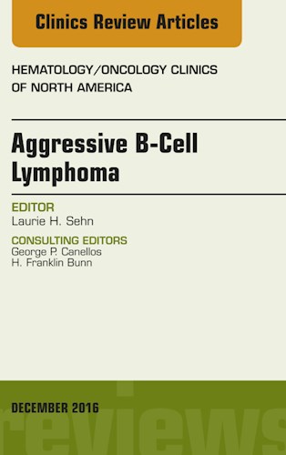 E-book Aggressive B- Cell Lymphoma, An Issue of Hematology/Oncology Clinics of North America