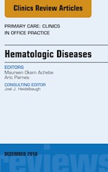 E-book Hematologic Diseases, An Issue Of Primary Care: Clinics In Office Practice