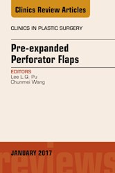 E-book Pre-Expanded Perforator Flaps, An Issue Of Clinics In Plastic Surgery