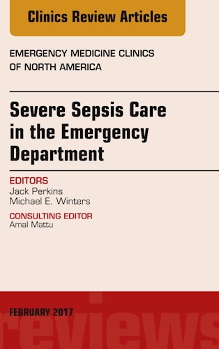 E-book Severe Sepsis Care in the Emergency Department, An Issue of Emergency Medicine Clinics of North America